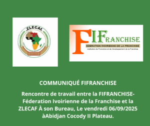 Communiqué FIFRANCHISE: Rencontre de travail entre la FIFRANCHISE et la ZLECAF