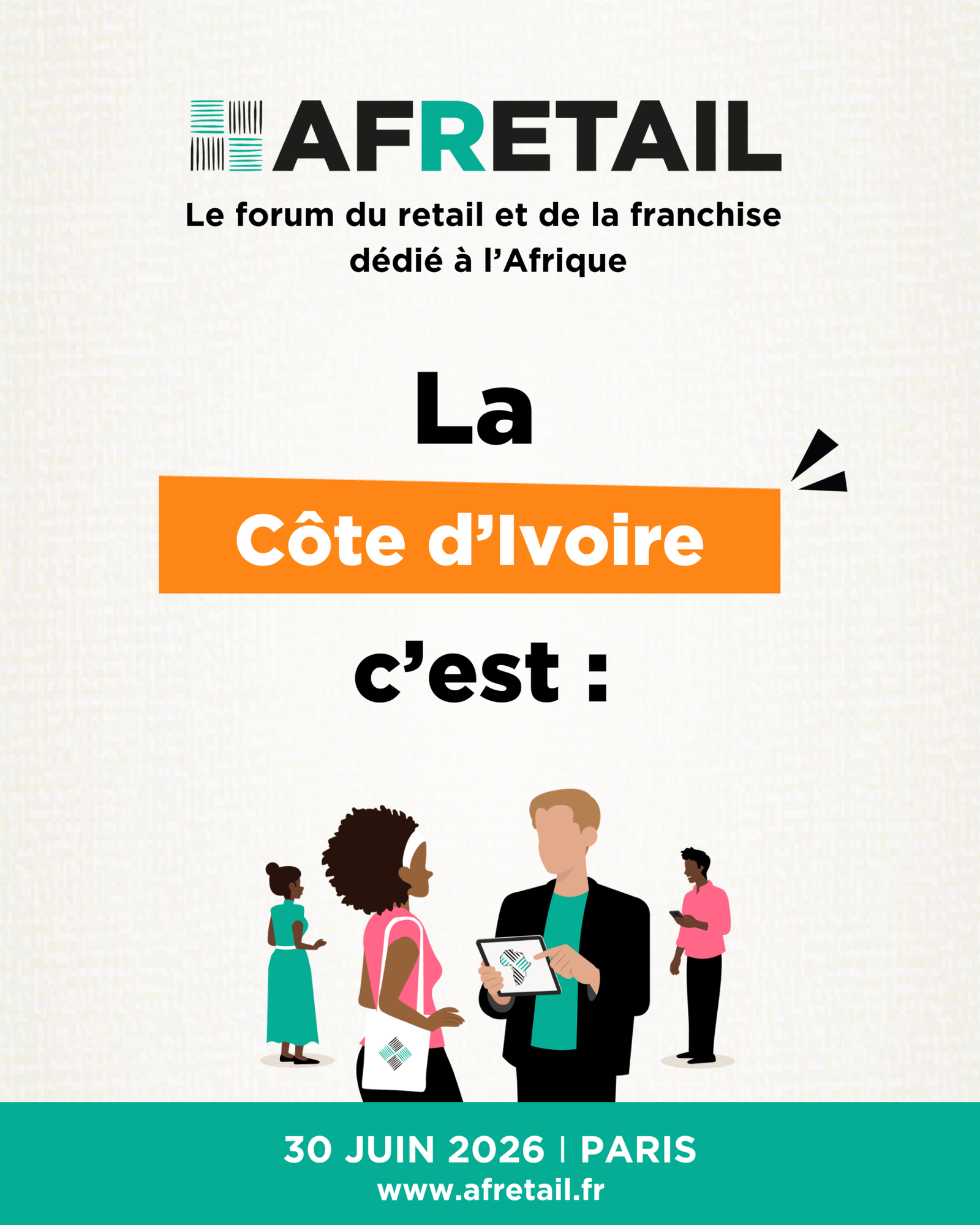 AFRETAIL 2026 Paris : Côte d'Ivoire, Retail & Franchise en Afrique