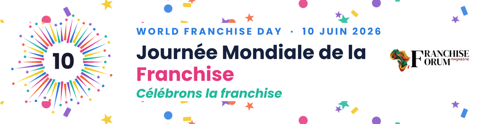 10 juin — Journée Mondiale de la Franchise. Et si c'était le moment de l'Afrique