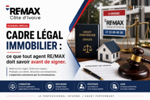 Cadre légal immobilier : ce que tout agent RE/MAX doit savoir avant de signer.