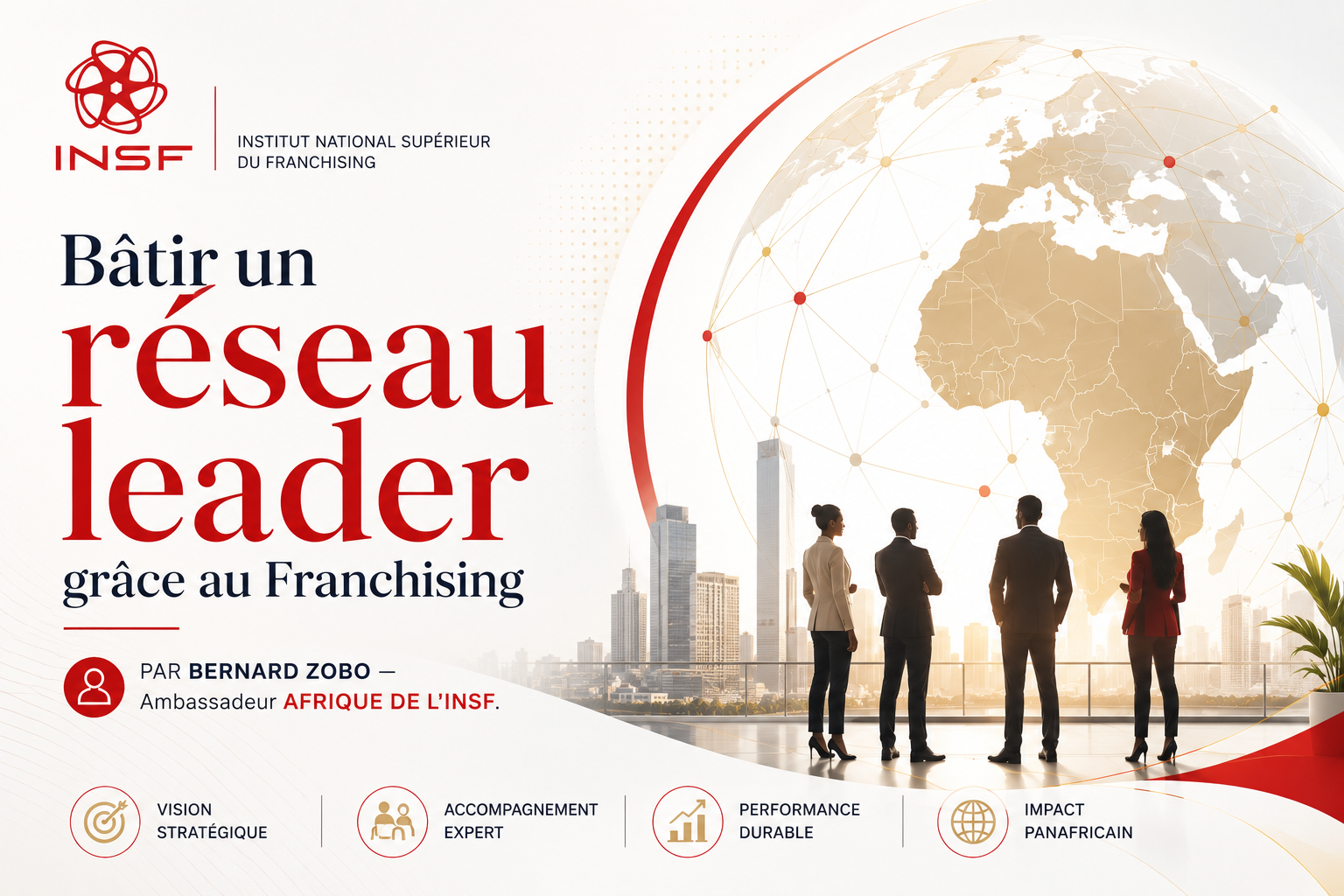 INSF : L'expertise mondiale du franchising désormais accessible aux franchiseurs africains