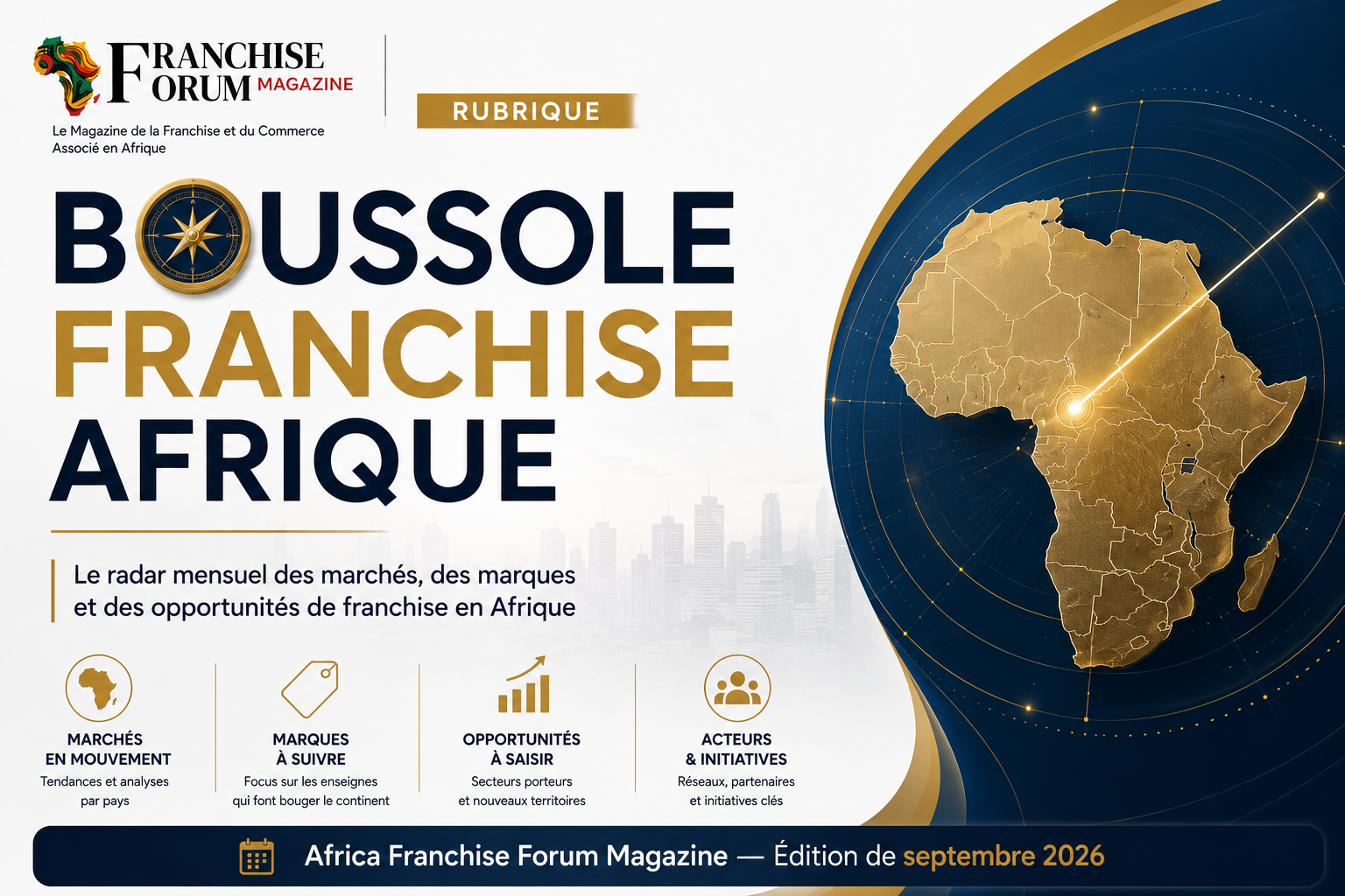 Boussole Franchise Afrique Septembre 2026 : Le radar des marchés et opportunités