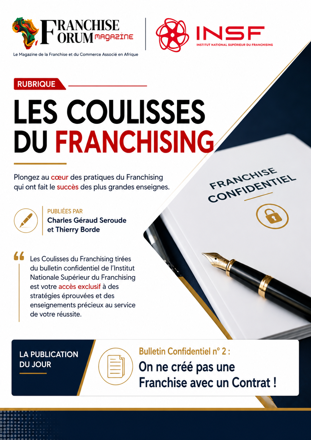 ulletin confidentiel INSF : Pourquoi un DIP et un contrat ne suffisent pas à créer une franchise. Les véritables clés du succès par Thierry Borde.