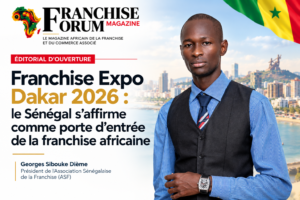 Éditorial de Georges Sibouke Dième, Président de l'ASF: Franchise Expo Dakar 2026 - Le Sénégal s'affirme comme porte d'entrée de la franchise africaine.