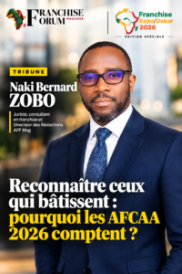 Franchise Expo Dakar 2026 - Tribune AFCAA 2026 : Reconnaître ceux qui bâtissent le commerce organisé en Afrique.