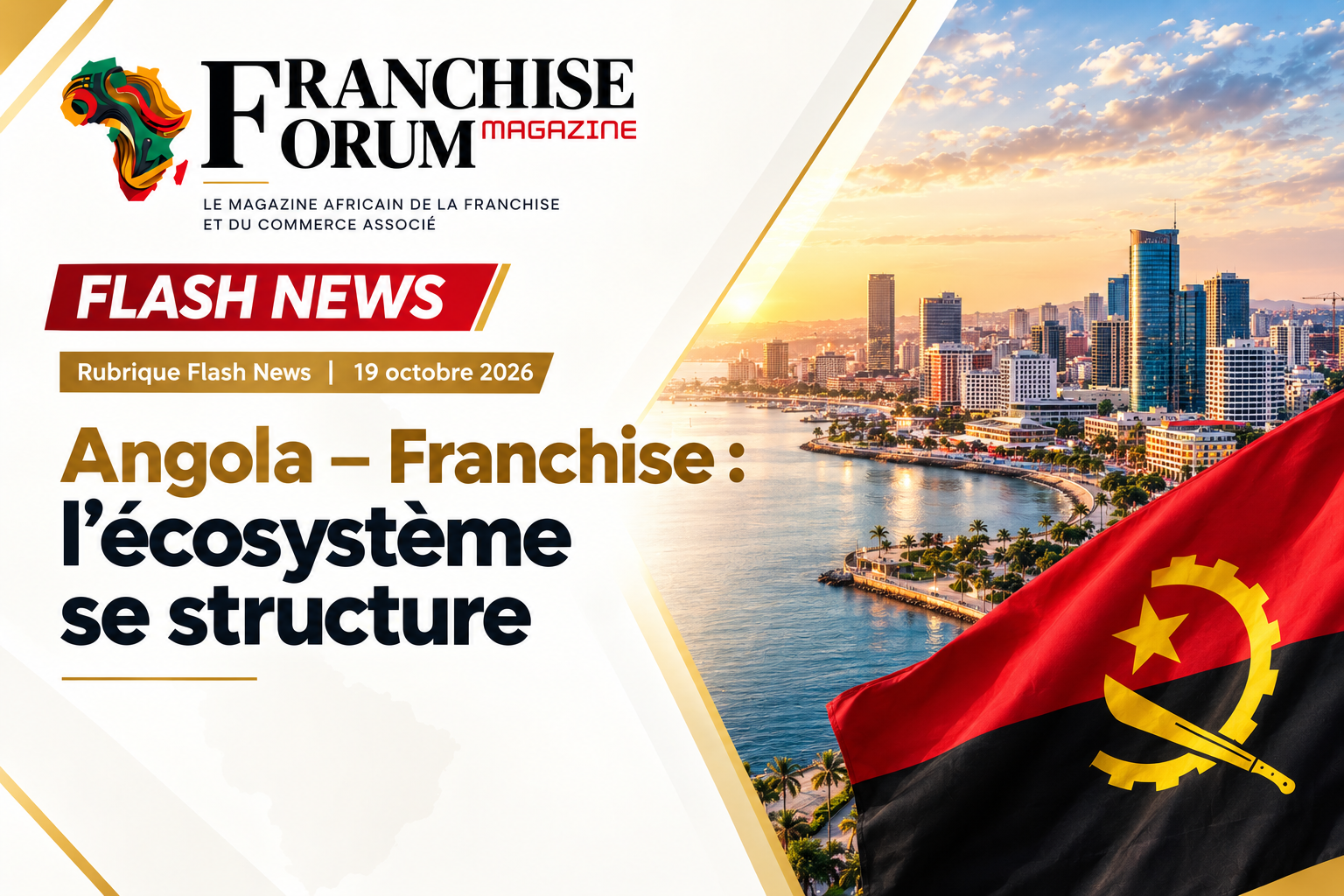 Flash News Angola : L'écosystème de la franchise se structure (AAF, cadre juridique)