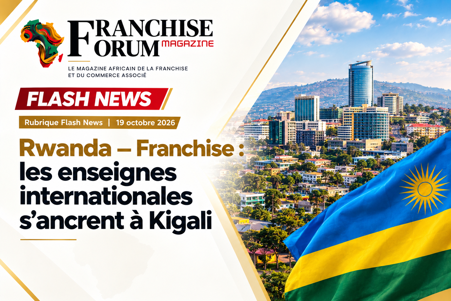 Flash News Rwanda : KFC, SPAR, Coopérative U et Immobilium s'installent à Kigali
